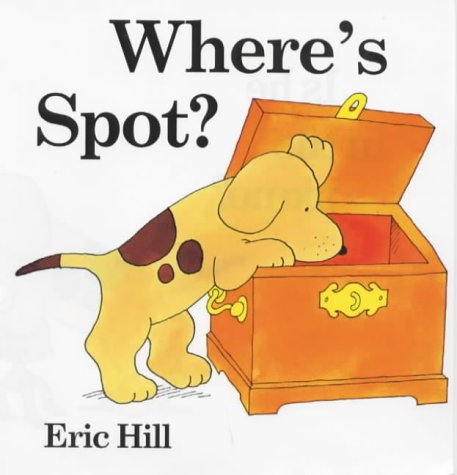 Where's Spot? (Lift-the-flap Book) (9780723245995) by Eric-hill