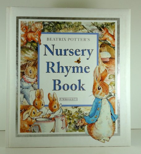 Imagen de archivo de Beatrix Potter's Nursery Rhyme Book (Peter Rabbit) a la venta por SecondSale