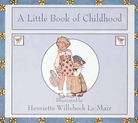 Beispielbild fr A Little Book Of Childhood (Golden Days nursery rhymes) zum Verkauf von WorldofBooks