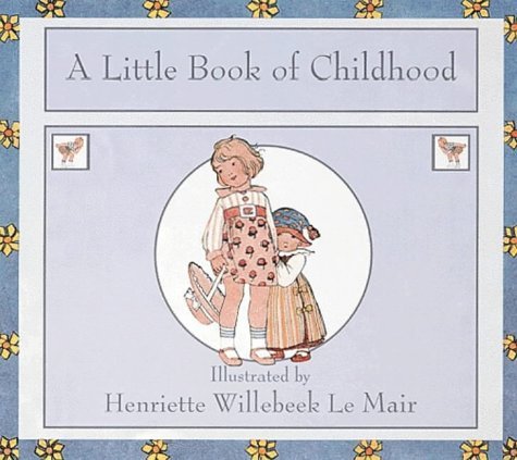 Imagen de archivo de A Little Book Of Childhood (Golden Days nursery rhymes) a la venta por WorldofBooks