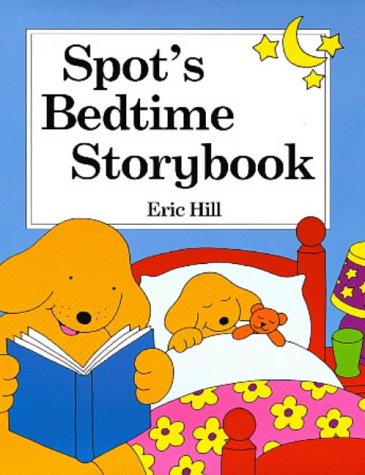 Stock image for SPOT'S BEDTIME STORYBOOK for sale by ThriftBooks-Atlanta