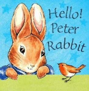 9780723247517: Peter Rabbit Nursery: Hello Peter Rabbit - Touch & Feel Board Book