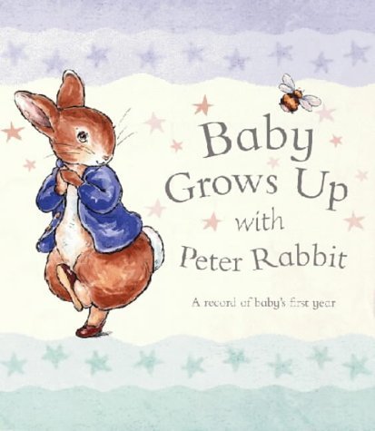 Beispielbild fr Baby Grows Up with Peter Rabbit zum Verkauf von WorldofBooks