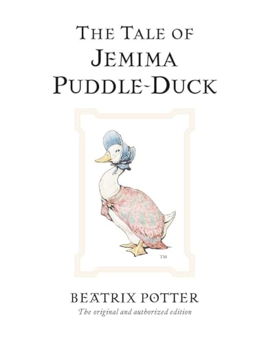9780723247784: The Tale of Jemima Puddle-Duck: The original and authorized edition