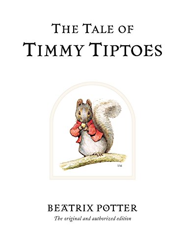 Beispielbild fr The Tale of Timmy Tiptoes: The original and authorized edition (Beatrix Potter Originals) zum Verkauf von WorldofBooks