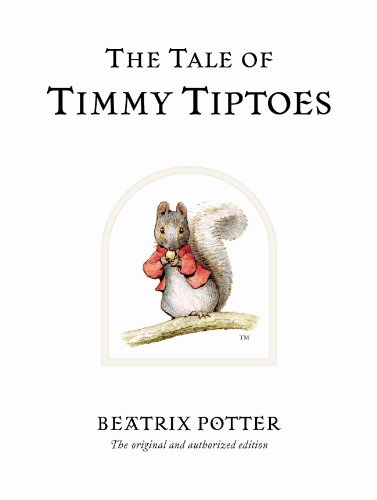 9780723247814: The Tale of Timmy Tiptoes: The original and authorized edition (Beatrix Potter Originals)