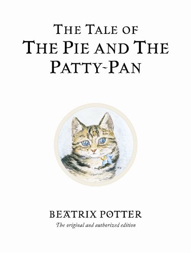 9780723247869: The Tale of The Pie and The Patty-Pan (Beatrix Potter Originals)