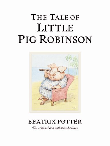 Stock image for The Tale of Little Pig Robinson for sale by Blackwell's