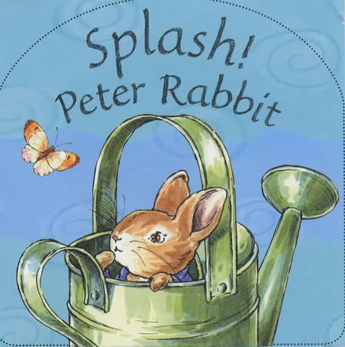 9780723248538: Splash! Peter Rabbit (Beatrix Potter Baby Books)
