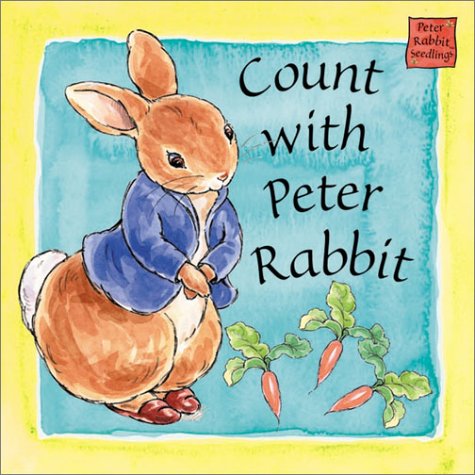 Stock image for Count with Peter Rabbit: A Peter Rabbit Seedlings Book for sale by Bookmonger.Ltd