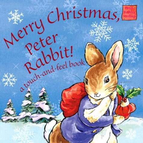 9780723249252: Merry Christmas, Peter Rabbit: A Touch-And-Feel Book
