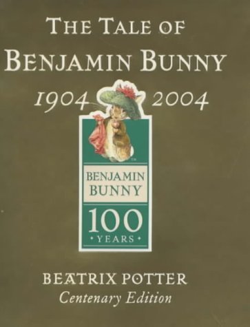 9780723249436: The Tale Of Benjamin Bunny Gold Centenary Edition