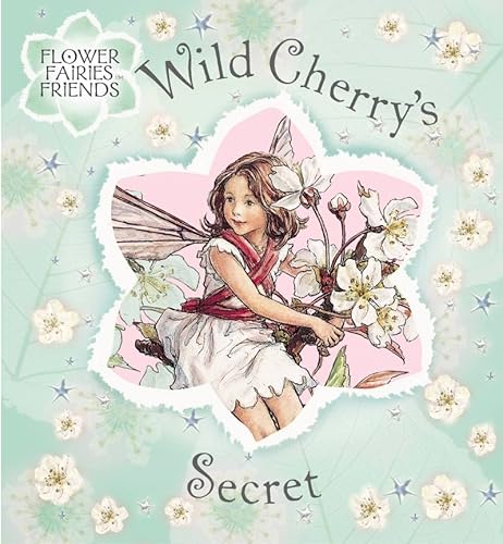 Beispielbild fr Wild Cherry's Secret r/I (Flower Fairies) zum Verkauf von Wonder Book