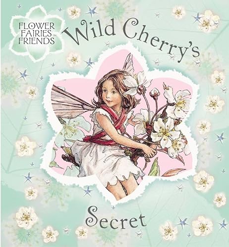 Stock image for Wild Cherry's Secret r/I (Flower Fairies) for sale by Wonder Book
