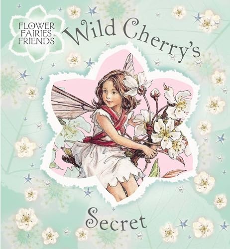 9780723253570: Wild Cherry's Secret (Flower Fairies Friends)