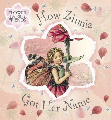 9780723253587: Flower Fairies Friends: How Zinnia Got Her Name