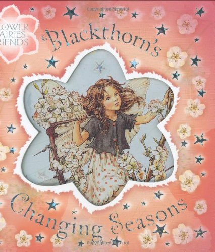 Stock image for Blackthorns Changing Seasons (Flower Fairies) for sale by Hawking Books