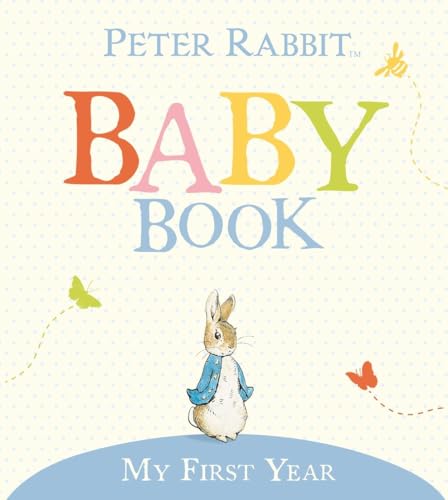 9780723256830: My First Year: Peter Rabbit Baby Book