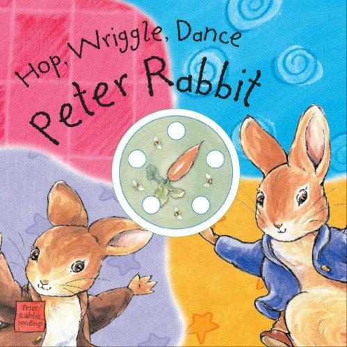 Stock image for Peter Rabbit Seedlings: Hop, Wriggle, Dance, Peter Rabbit for sale by AwesomeBooks
