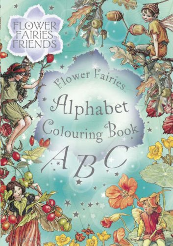 Flower Fairies Alphabet Colouring Book (Flower Fairies Friends) - Barker, Cicely Mary