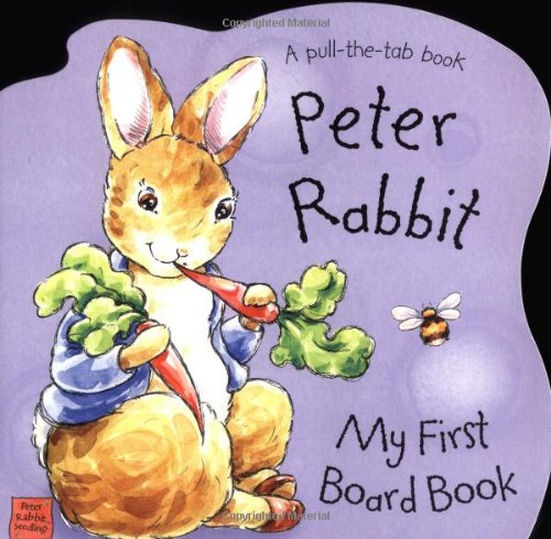 9780723256908: Peter Rabbit Seedlings: Peter Rabbit - My First Board Book: A Pull-the-Tab Book