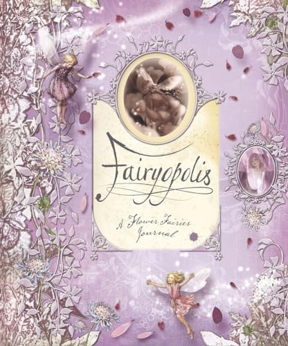 Imagen de archivo de Fairyopolis: A Flower Fairies Journal a la venta por MI Re-Tale