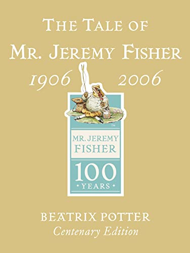 9780723257271: The Tale of Mr. Jeremy Fisher Centenary Edition