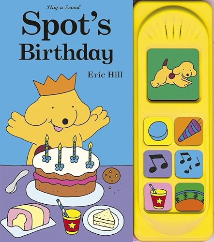 Spot's Birthday (Spot) (9780723257776) by Eric Hill