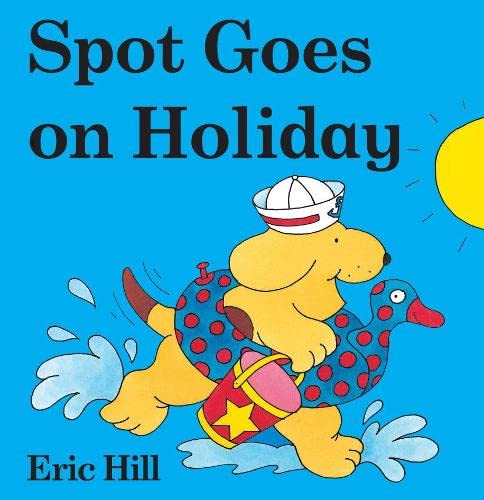 9780723258070: Spot Goes on Holiday
