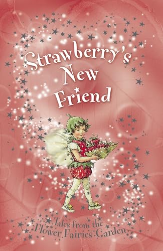 Imagen de archivo de Flower Fairies Secret Stories: Strawberry's New Friend a la venta por WorldofBooks
