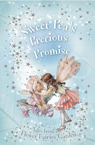 Stock image for Flower Fairies Secret Stories: Sweet Pea's Precious Promise for sale by WorldofBooks