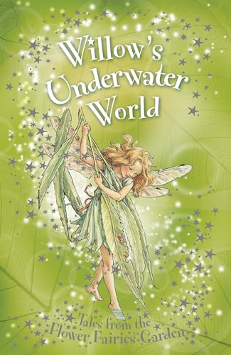 Beispielbild fr Flower Fairies Secret Stories: Willow's Underwater World zum Verkauf von WorldofBooks