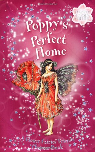 9780723259510: Poppy's Perfect Home: A Flower Fairies Friends Chapter Book