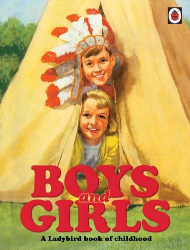 9780723259718: Boys and Girls: A Ladybird Book of Childhood