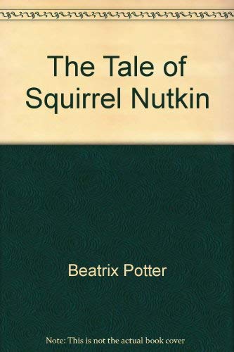 Imagen de archivo de The Tale of Squirrel Nutkin (Potter 23 Tales) a la venta por SecondSale