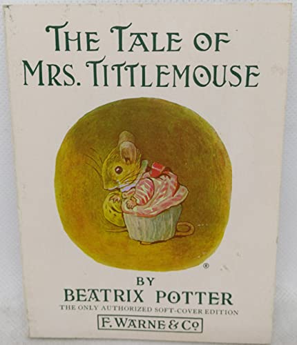 9780723262350: The Tale of Mrs. Tittlemouse (Potter 23 Tales)