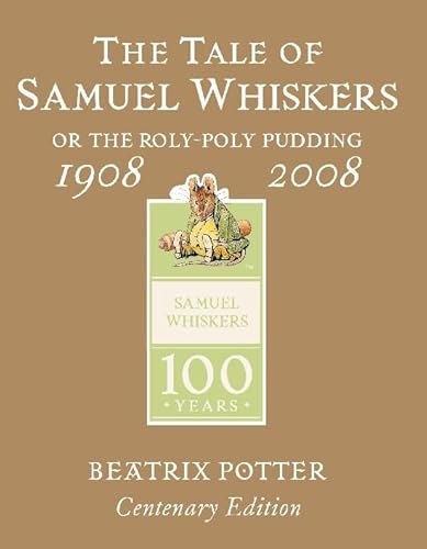 9780723262756: The Tale of Samuel Whiskers Gold Centenary Edition