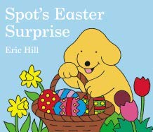 Spot's Easter Surprise with Colouring (9780723263357) by Eric Hill