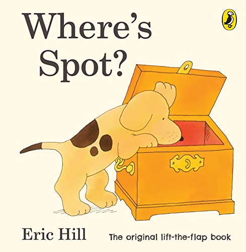 9780723263661: Where's Spot?: Eric Hill (Spot - Original Lift The Flap)
