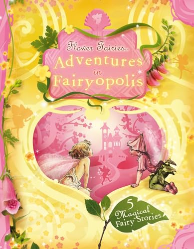Adventures in Fairyopolis (Flower Fairies)