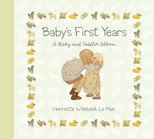 Baby's First Years (9780723264125) by Willebeek Le Mair, Henriette