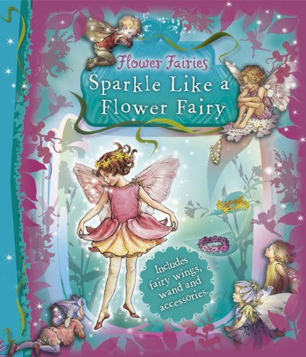 Imagen de archivo de Sparkle Like a Flower Fairy a la venta por Better World Books