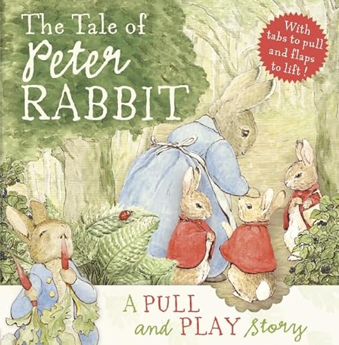 Imagen de archivo de The Tale of Peter Rabbit: A Pull-and-Play Story a la venta por WorldofBooks