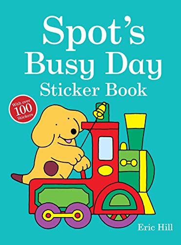 Spot's Busy Day Sticker Book - Hill, Eric