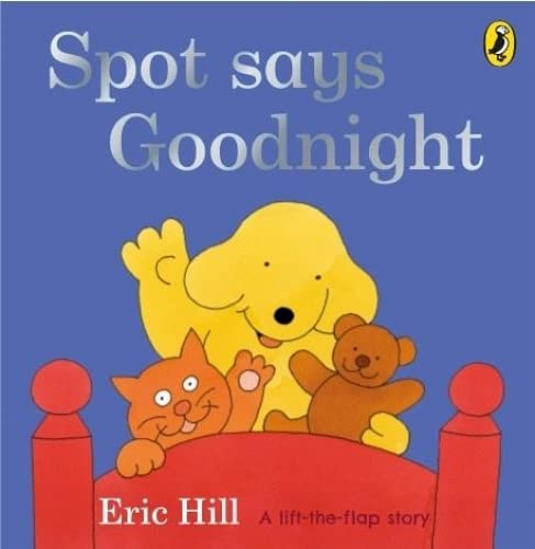 9780723266334: Spot Says Goodnight (Fun with Spot)