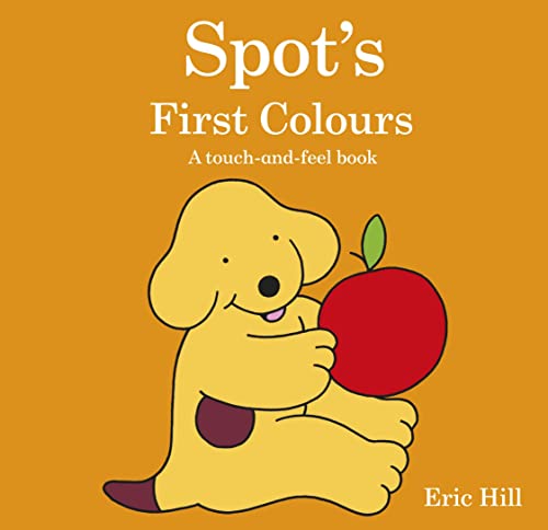 9780723266525: Spot's First Colours