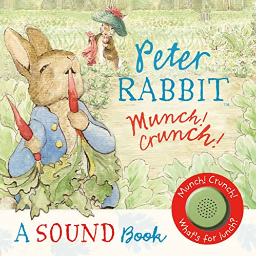 Beispielbild fr Peter Rabbit: Munch! Crunch! A Sound Book zum Verkauf von WorldofBooks