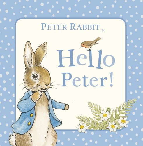 9780723267171: Peter Rabbit: Hello Peter!