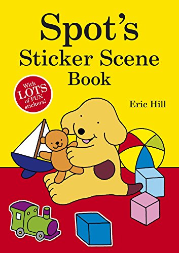 9780723267225: Spot's Sticker Scene Book