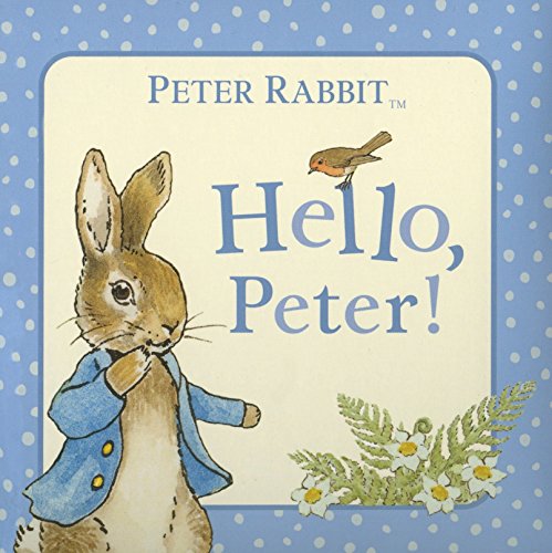 9780723267447: Peter Rabbit: Hello Peter!
